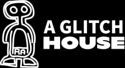 A Glitch House